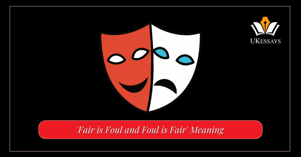 'Fair is Foul and Foul is Fair' meaning